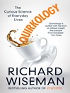 Quirkology (eBook): How We Discover the Big Truths in Small Things